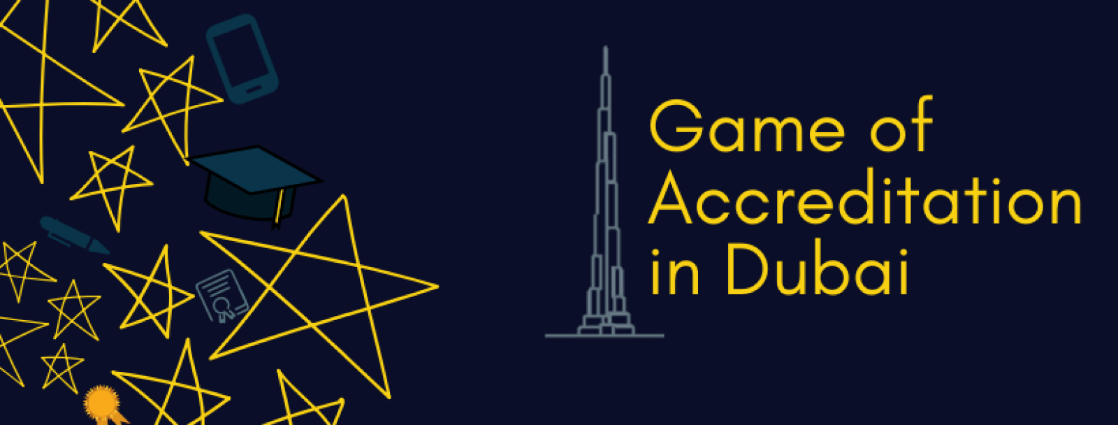 Game of Accreditation-How Dubai is 10 years ahead in revolutionizing its higher education sector