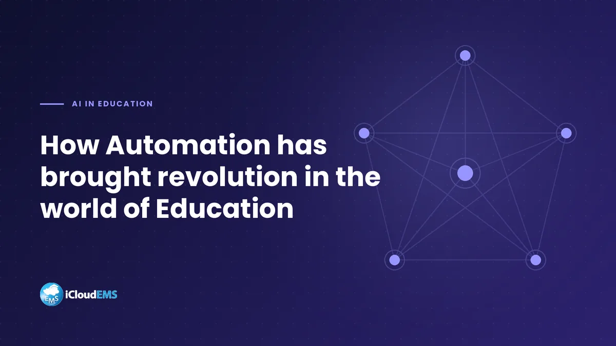 How Automation has brought revolution in the world of Education