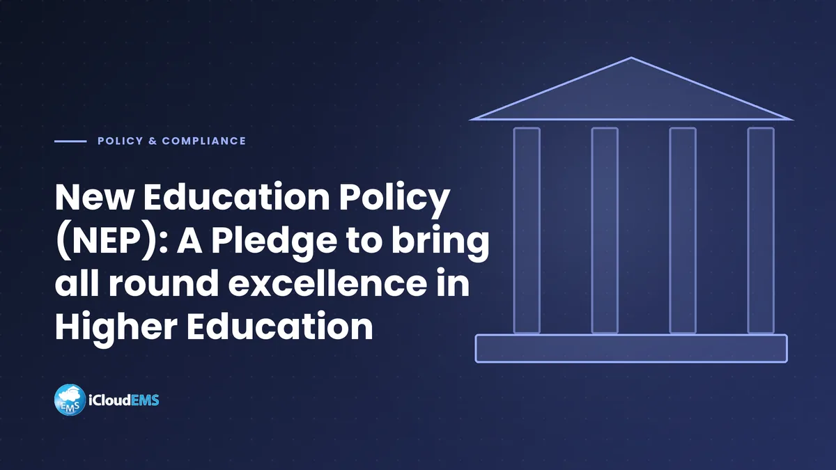 New Education Policy (NEP): A Pledge to bring all round excellence in Higher Education