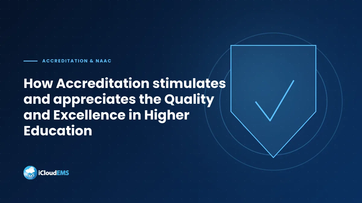 How Accreditation stimulates and appreciates the Quality and Excellence in Higher Education