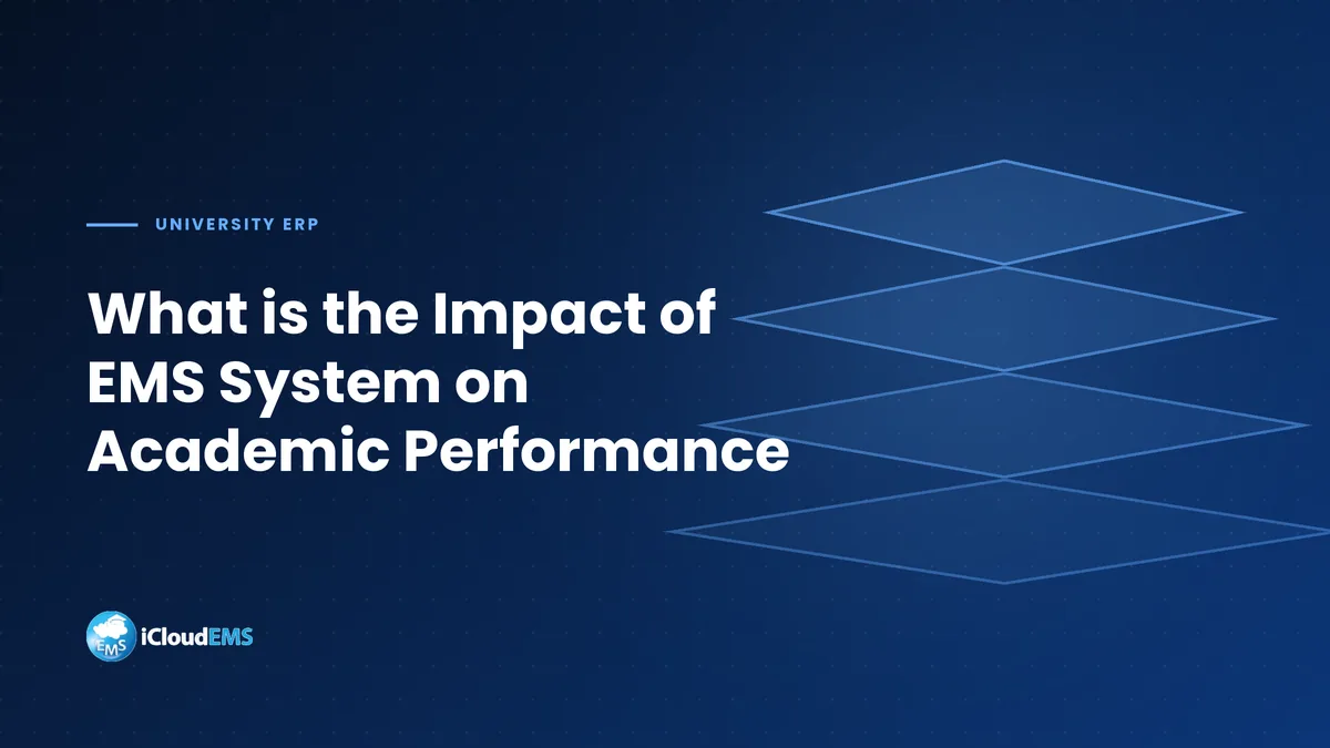 What is the Impact of EMS System on Academic Performance