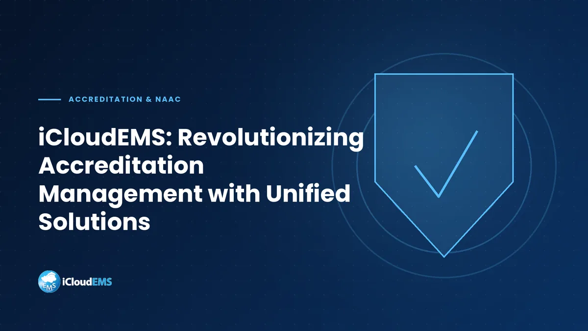 iCloudEMS: Revolutionizing Accreditation Management with Unified Solutions