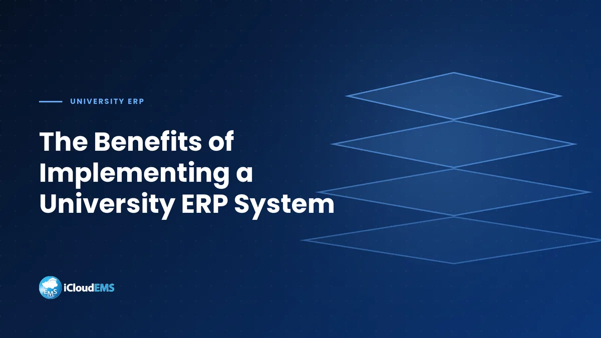 The Benefits of Implementing a University ERP System