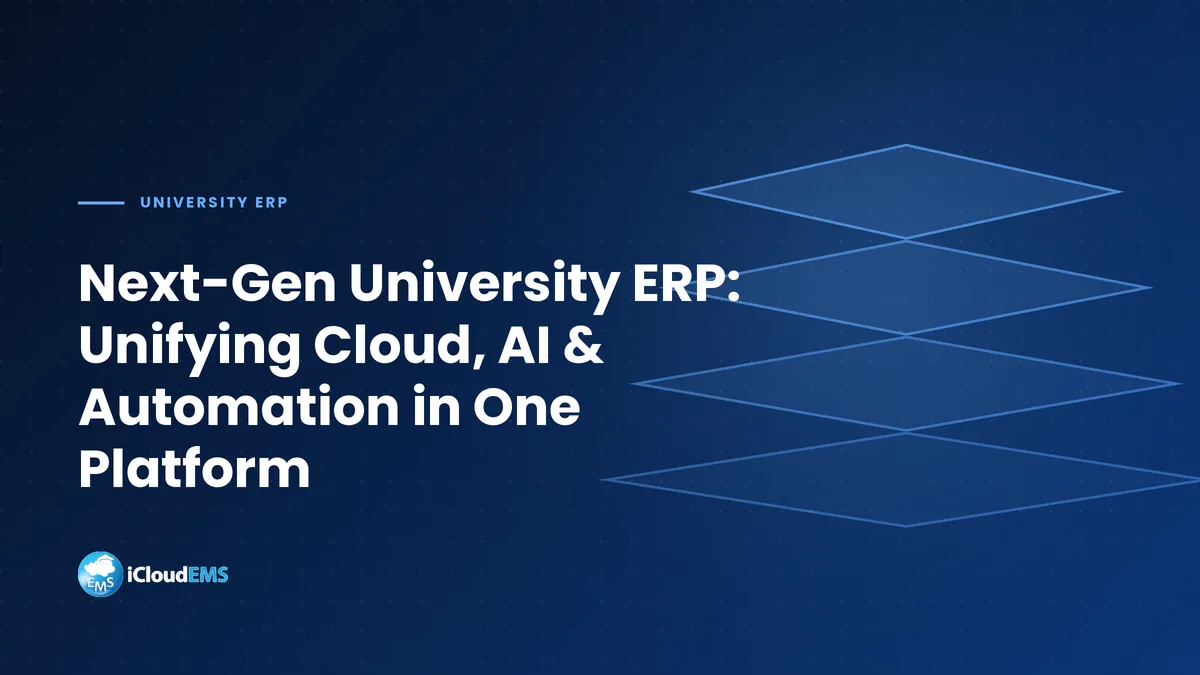 Next-Gen University ERP: Unifying Cloud, AI & Automation in One Platform